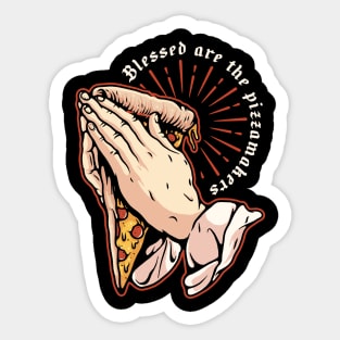 Blessed are the pizzamakers Sticker
